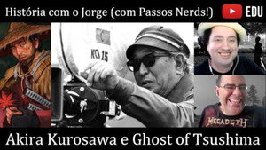 History professor and film critic discuss Akira Kurosawa, Ghost of Tsushima, and history.