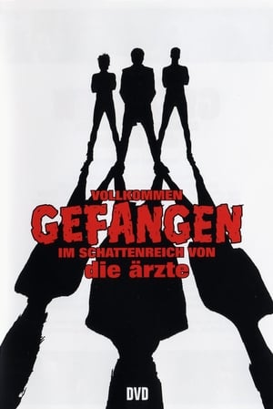 Die Ärzte - Vollkommen gefangen im Schattenreich von die Ärzte (2007)