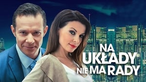 Na układy nie ma rady (2017)