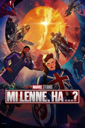 Poster Mi lenne, ha…? 2. évad Mi lenne, ha… Peter Quill rátámadna a Föld legnagyobb szuperhőseire? 2023