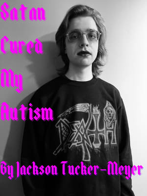 Satan Cured My Autism