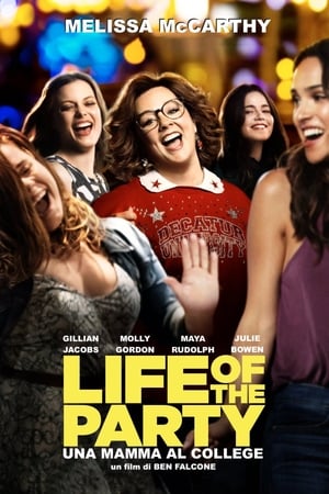 Life of the Party - Una mamma al college (2018)