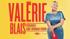 Valérie Blais - Premier one-woman show