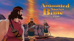 Animated Stories from the Bible Elijah