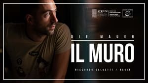 Il Muro - Die Mauer