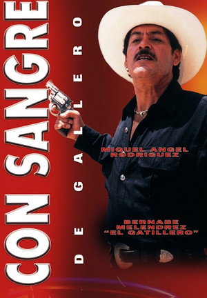 Con sangre de gallero