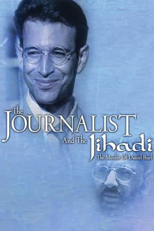 Poster The Journalist and the Jihadi: The Murder of Daniel Pearl 2006