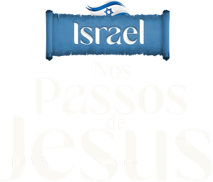 Israel - Nos Passos de Jesus