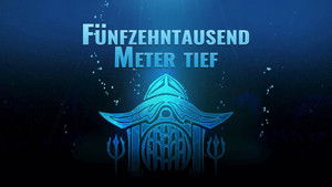 Fünfzehntausend Meter tief