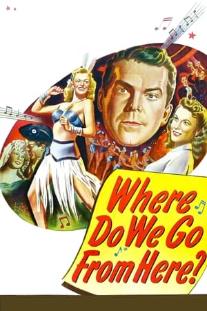 Poster Where Do We Go from Here? (1945)