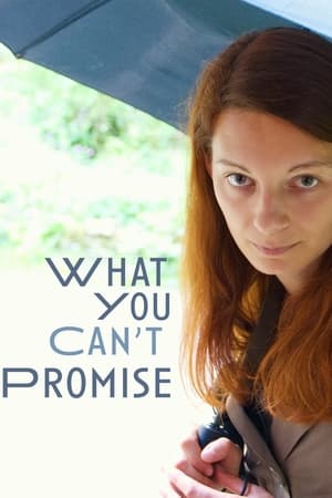Poster What You Can't Promise 2021