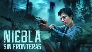 Niebla sin fronteras (2024)