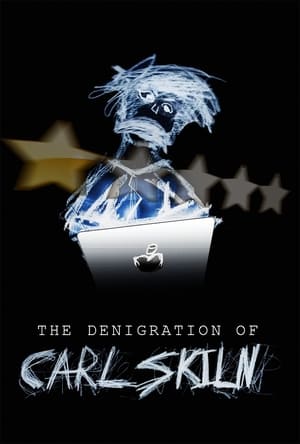 Poster The Denigration of Carl Skiln 2021