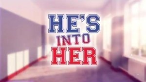 Finale – S2 He’s Into Her