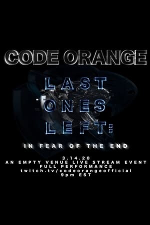 Last Ones Left: In Fear of the End film complet