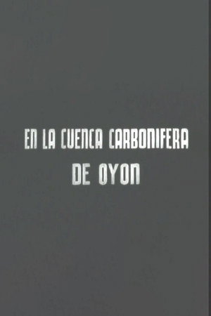 En la cuenca carbonífera de Oyón