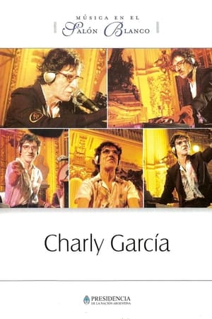 Poster Charly García: Música en el Salón Blanco (2005)