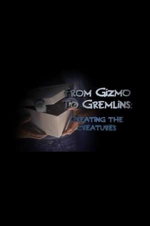 Poster From Gizmo to Gremlins: Creating the Creatures 2014