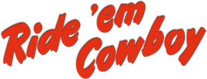 Ride 'Em Cowboy