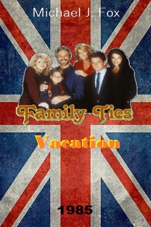 Poster Family Ties Vacation 1985
