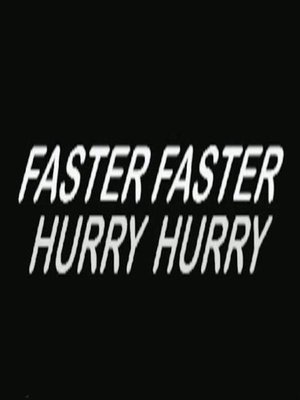 Image Hurry Hurry Faster Faster