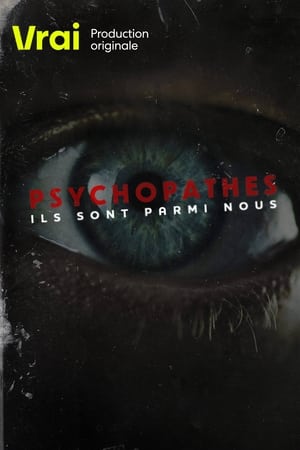 Psychopathes : Ils sont parmi nous