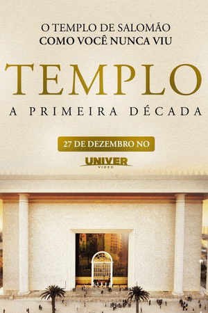 Templo: A Primeira Década