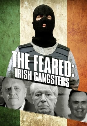 The Feared: Irish Gangsters 2019