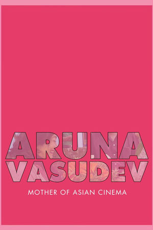 Image Aruna Vasudev – Mother of Asian Cinema