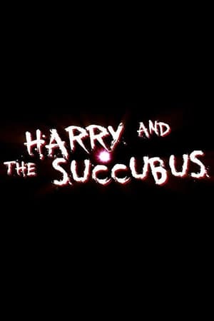Poster Harry and the Succubus (2012)