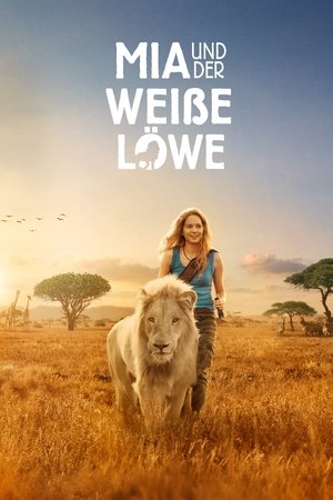 Mia und der weiße Löwe 2018