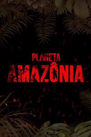 Poster Planeta Amazônia (2021)