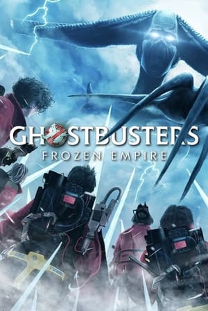 poster Ghostbusters: Frozen Empire