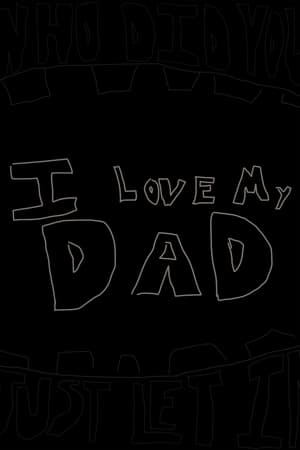 Poster i love my dad (2023)