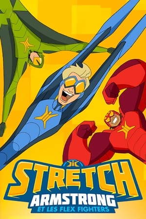 Poster Stretch Armstrong et les Flex Fighters 2017