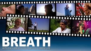 Breath - with each breath you take you choose life film complet