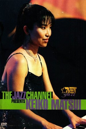 Nonton film Keiko Matsui The Jazz Channel (2001) terbaru sub indo Nonton film Keiko Matsui The Jazz Channel (2001) terbaru sub indo