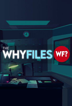 The Why Files (2020)