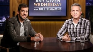 Any Given Wednesday with Bill Simmons Aaron Rodgers