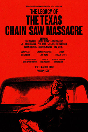 The Legacy of The Texas Chain Saw Massacre film complet