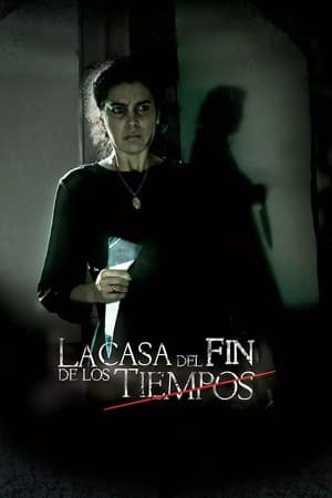 Poster La casa del fin de los tiempos 2013