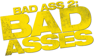 Bad Ass 2: Bad Asses