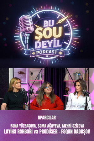 BU ŞOU DEYİL ! (2026)