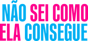 Não Sei Como Ela Consegue — Logos 10