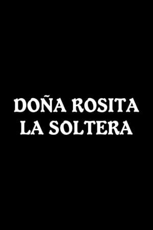 Poster di Doña Rosita la Soltera