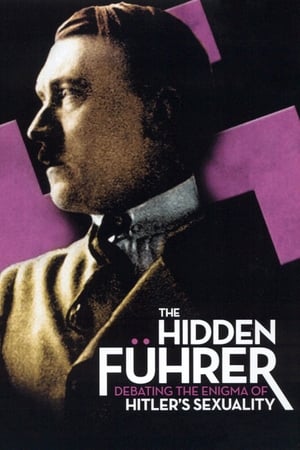 Poster The Hidden Führer: Debating the Enigma of Hitler's Sexuality 2004