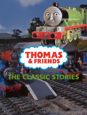 Thomas & Friends: The Classic Stories