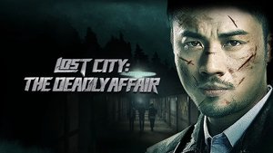 LOST CITY THE DEADLY AFFAIR 2023