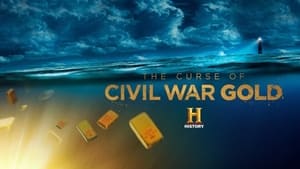 The Curse of Civil War Gold (2018) – Television