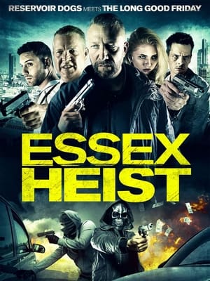 Poster Essex Heist 2017
